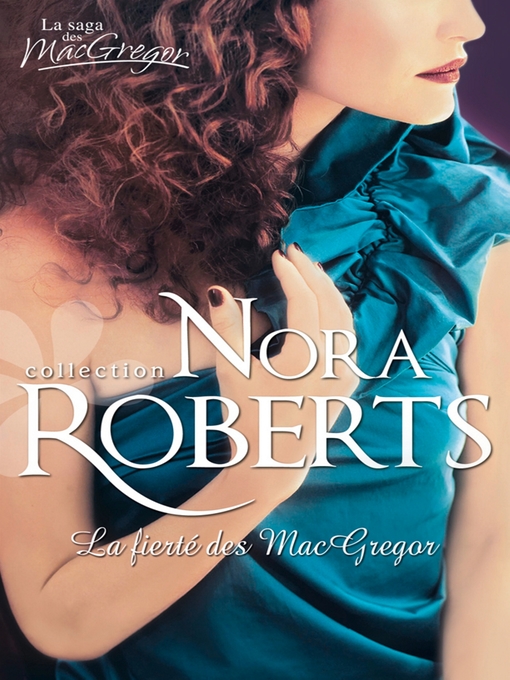 Title details for La fierté des MacGregor by Nora Roberts - Available